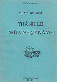 Chia sẻ suy niệm - Thánh lễ Chúa nhật năm C