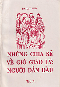 Những chia sẻ về giờ giáo lý - Người dẫn đầu (t4)