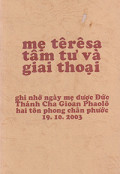Mẹ Têrêsa tâm tư và giai thoại
