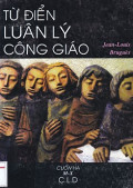 Từ điển luân lý Công Giáo (t2): M-X (cuốn hạ)