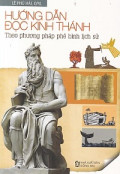 Hướng dẫn đọc Kinh Thánh theo phương pháp phê bình lịch sử
