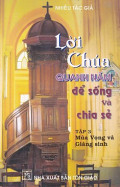 Lời Chúa quanh năm để Sống và chia sẻ (t3)