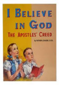 I believe in God - The apostles' creed