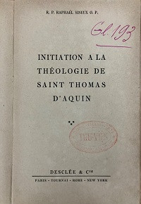 Initiation a la théologie de saint Thomas d'aquin