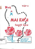 Kinh Mai Khôi tuyệt hảo (t3)