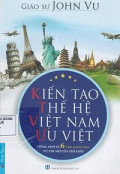 Kiến tạo thế hệ Việt Nam ưu việt