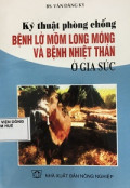 Kỹ thuật phòng chống bệnh lở mồm long móng và bệnh nhiệt thán ở gia súc