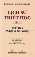 Lịch sử Triết học (t1) - Triết học cổ đại và trung đại