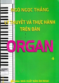 Lý thuyết và thực hành trên đàn Organ (t4)