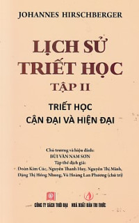 Lịch sử Triết học (t2) - Triết học cận đại và hiện đại