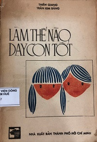 Làm thế nào dạy con tốt?