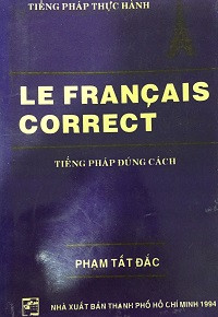 Le Francais Correct - Tiếng Pháp đúng cách