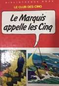 Le Marquis appelle les Cinq