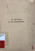 Le Viet-Nam et Sa Civilisation