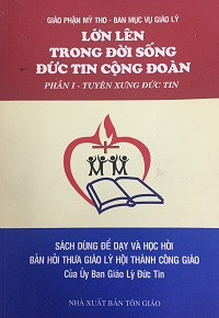 Lớn lên trong đời sống  đức tin cộng đoàn (t1) - Tuyên xưng đức tin