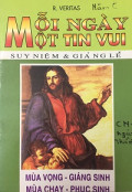 Mỗi ngày một tin vui - Suy niệm và giảng lễ (Mùa Vọng - Giáng Sinh, Mùa Chay - Mùa Phục Sinh)