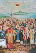 Mừng Năm Thánh các Thánh Tử Đạo Việt Nam 19/6/2018 - 24/11/2018