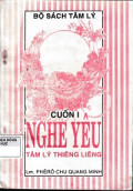 Nghe yêu - Tâm lý thiêng liêng (t1)