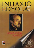 Những bước đường theo Chúa -  Hồi ký Thánh Inhaxiô Loyola