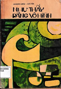 Như thấy Đấng vô hình