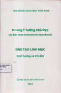 Những ý tưởng chủ đạo của bản Ratio Institutionis Sacerdotalis - Đào tạo linh mục: Định hướng và chỉ dẫn