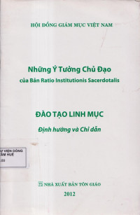 Những ý tưởng chủ đạo của bản Ratio Institutionis Sacerdotalis - Đào tạo linh mục: Định hướng và chỉ dẫn
