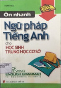 Ôn nhanh ngữ pháp Tiếng anh cho Học sinh trung học cơ sở