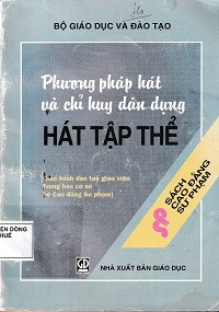 Phương pháp hát và chỉ huy dàn dựng hát tập thể