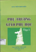 Phụ trương giáo phụ học (t1)