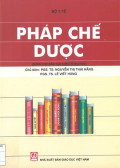 Pháp chế dược: dùng cho đào tạo dược sĩ đại học