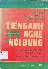 Tiếng Anh - Phương pháp để nghe và nói đúng