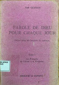 Parole de Dieu pour chaque jour (t1): Les Évangiles de l'Avent à la Pentecôte