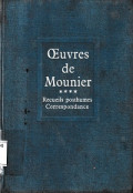 Oeuvres de Mounier (t4): Recueils posthumes Correspondance