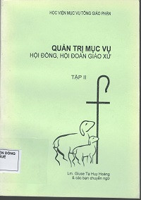 Quản trị mục vụ Hội đồng, Hội đoàn giáo xứ (t2)