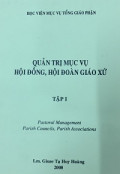 Quản trị mục vụ Hội đồng, Hội đoàn giáo xứ (t1)