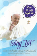 Sống tốt - Con là một tuyệt tác