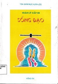 Giáo lý cấp III - Sống đạo
