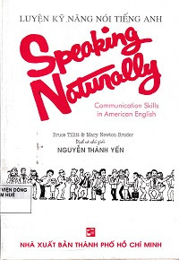 Luyện kỹ năng nói Tiếng Anh - Speaking Naturally
