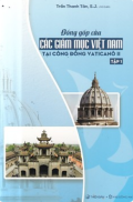 Đóng góp của các Giám mục Việt Nam tại Công đồng Vaticanô II - T1