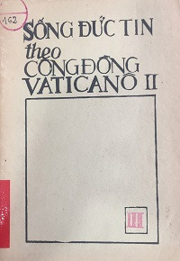 Sống đức tin theo Công Đồng  Vaticanô II (t3)