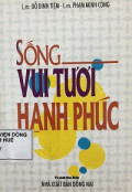 Sống vui tươi hạnh phúc