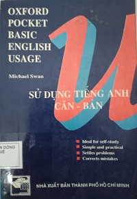 Oxford Pocket Basic English Usage (Sử dụng tiếng anh căn bản)