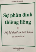 Sự phân định thiêng liêng (Nghệ thuật và thực hành, Cỏ lùng và lúa tốt)