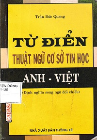 Từ điển thuật ngữ cơ sở tin học Anh - Việt