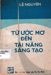 Từ ước mơ đến tài năng sáng tạo