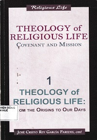 Theology of Religious Life Covenant and Mission (t1)