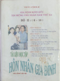 Tài liệu học tập về hôn nhân gia đình - Bộ II (t6 - t10)