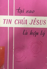 Tại sao tin Chúa Giêsu là hợp lý?