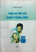Tâm sự với em ngày thành hôn