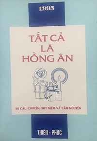 Tất cả là hồng ân - 30 câu chuyện, suy niệm và cầu nguyện